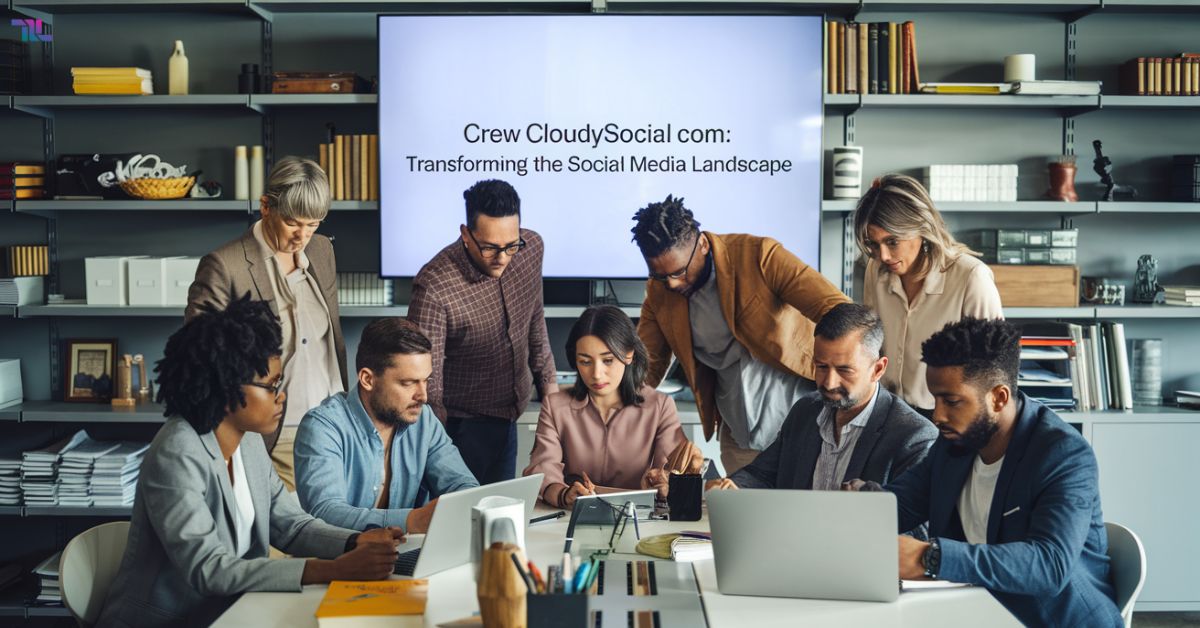 Crew CloudySocial com Transforming The Social Media Landscape